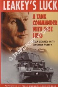 Leakey's Luck - A Tank Commander with Nine Lives by LEAKEY, Rea & FORTY, George